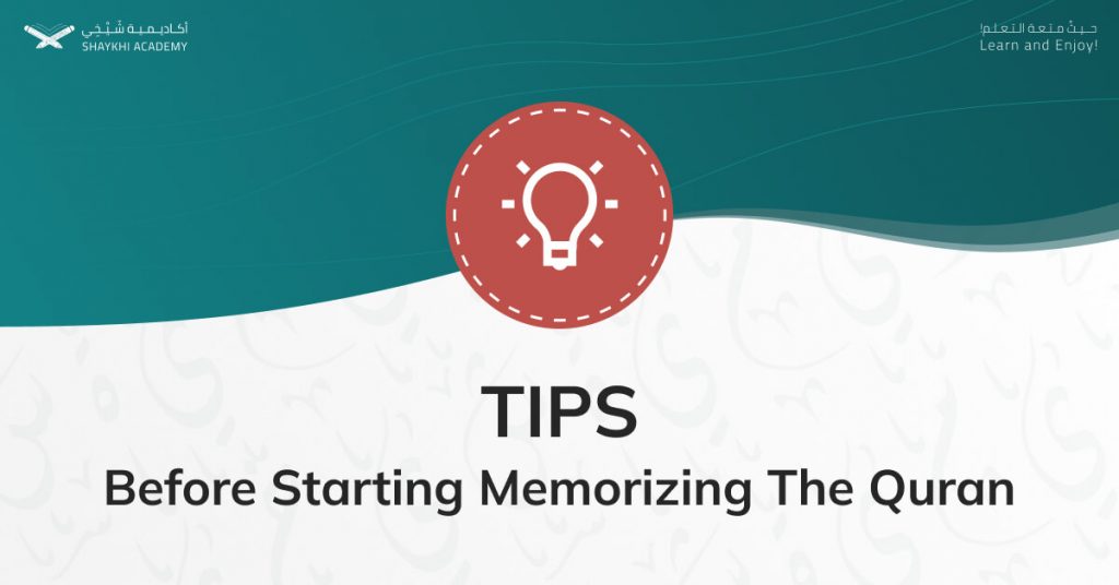 Tips before starting memorizing Quran - First tip of answering How to memorize Quran and never forget it question -  Shaykhi Academy