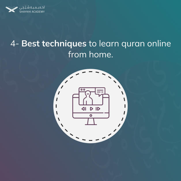 4- Best techniques to learn quran online from home - Learn Quran Online with Tajweed - Shaykhi Academy