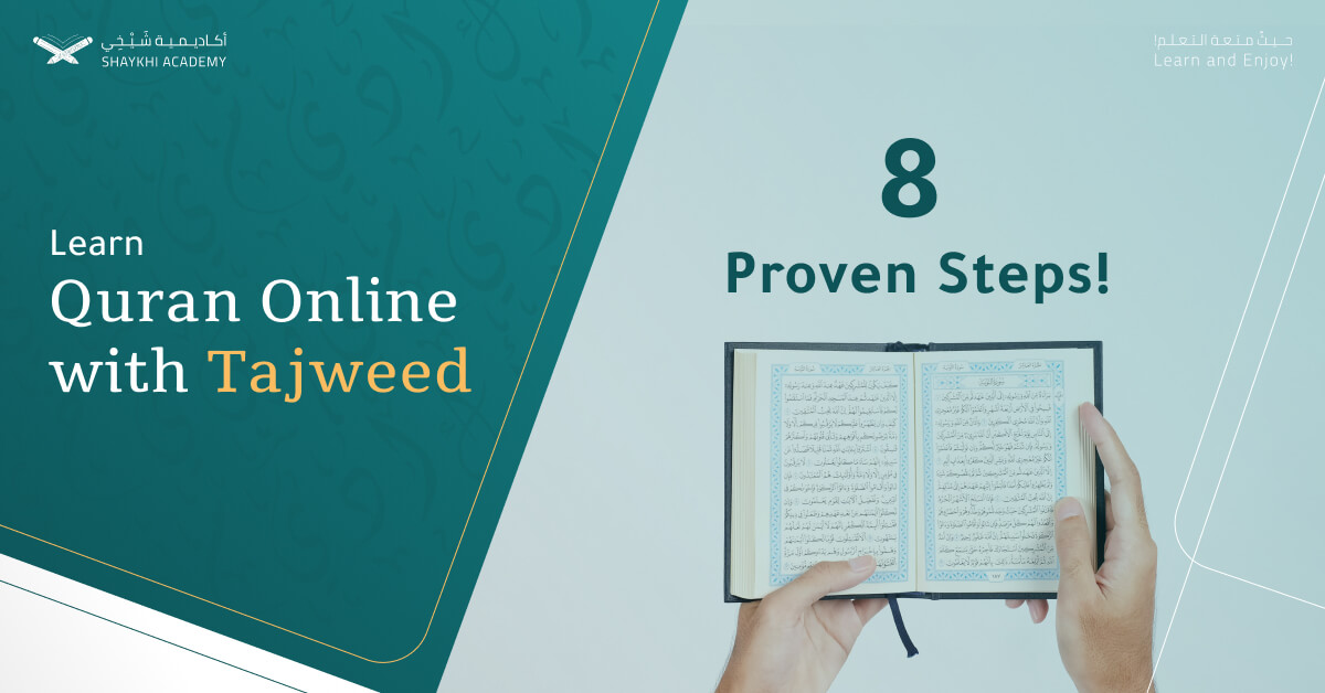 8 Steps to Learn Quran Online with Tajweed! - Learn Quran Online with Tajweed - Shaykhi Academy