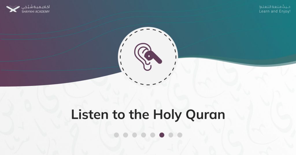 Listen to the Holy Quran - Steps to Learn Quran Online with Tajweed - Shaykhi Academy
