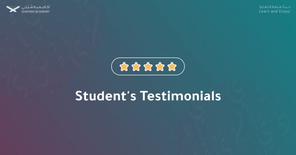 Student Testimonials Learn Quran Online Skype and Zoom Best Classes Shaykhi Academy