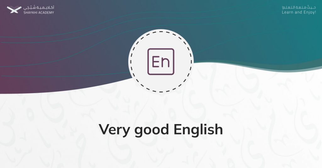 Very good English - Best Online Quran Teachers - Shaykhi Academy