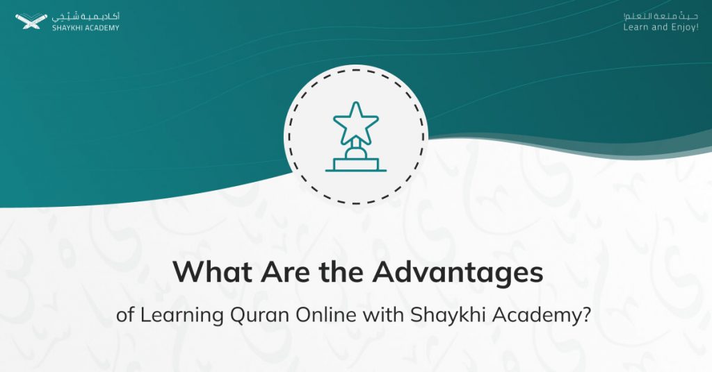 What Are the Advantages of Learning Quran - the Best Website to Learn Quran Online