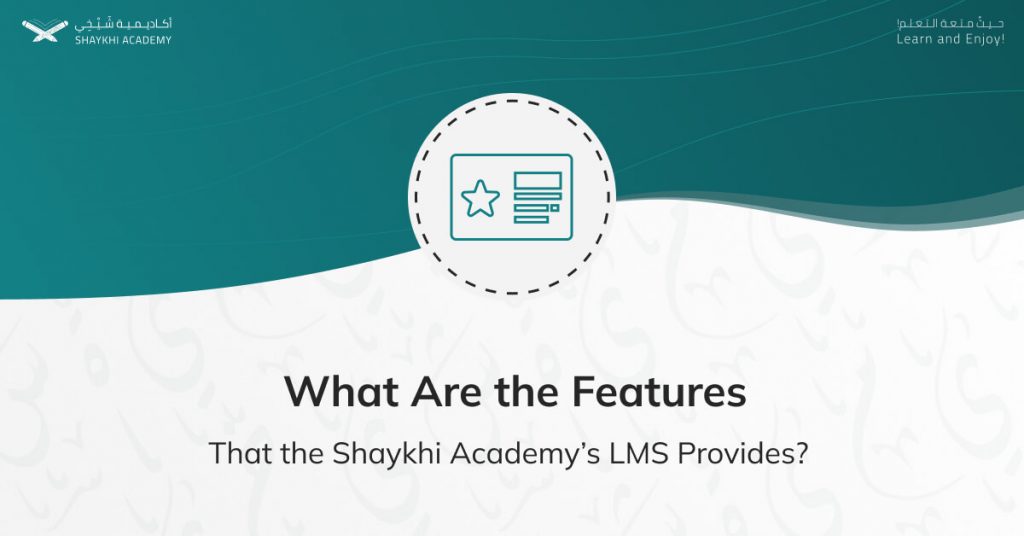 What Are the Features That the our LMS Provides - the Best Website to Learn Quran Online