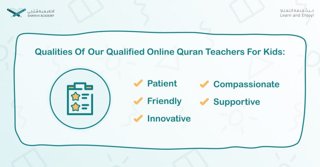 The Qualities Of Our Qualified Online Quran Teachers For Kids