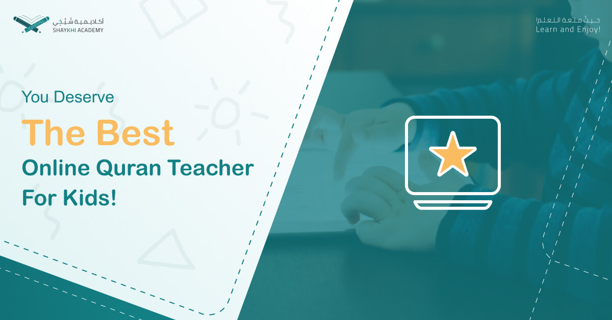 How to choose the best online Quran teacher for kids
