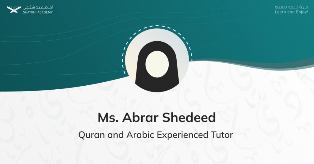 Ms. Abrar Shedeed - Our Best Online Quran Teachers and Tutors - Shaykhi Academy