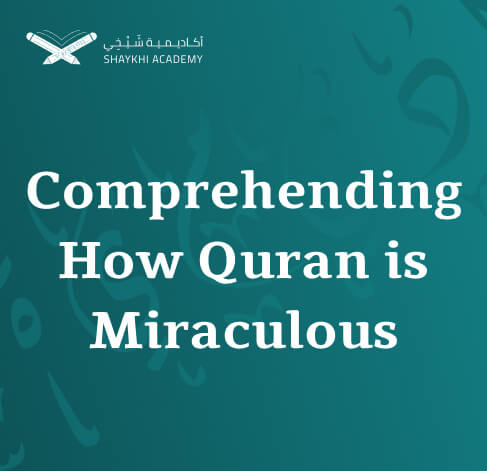 Comprehending How Quran is Miraculous - Learn Quran Tafseer Online-3