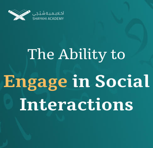 The Ability to Engage in Social Interactions - learn to speak arabic fusha