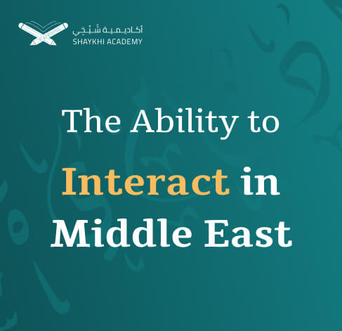 The Ability to Interact in Middle East - learn to speak arabic fusha