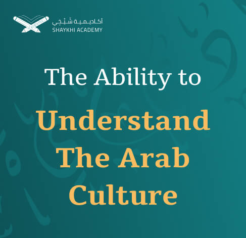 The Ability to Understand The Arab Culture - Learn Arabic Online Course and class