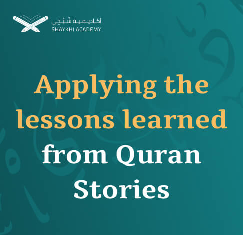 Applying the lessons learned from Quran Stories - best online quran classes for kids