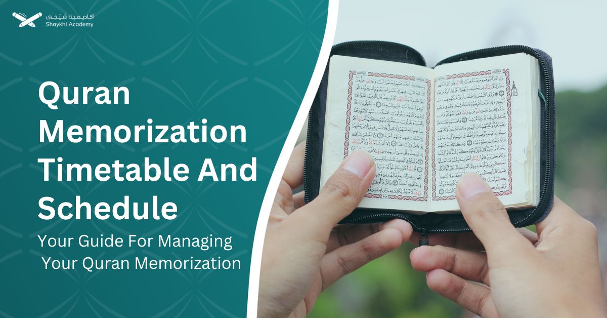 Quran Memorization Timetable And Schedule Your Guide For Managing Your Quran Memorization