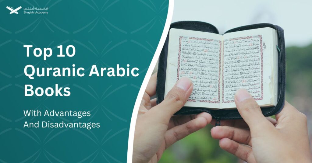 Top 10 Quranic Arabic Books With Advantages and Disadvantages