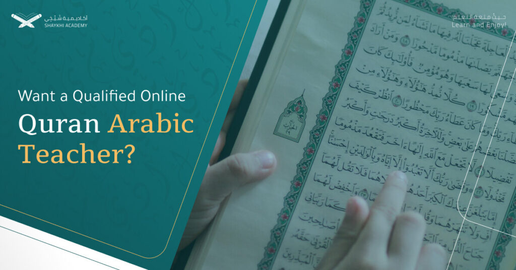 Want a Qualified Online Quran Arabic Teacher Here is Your Need 1