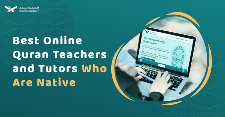 Best Online Quran Teachers and Tutors Who Are Natives