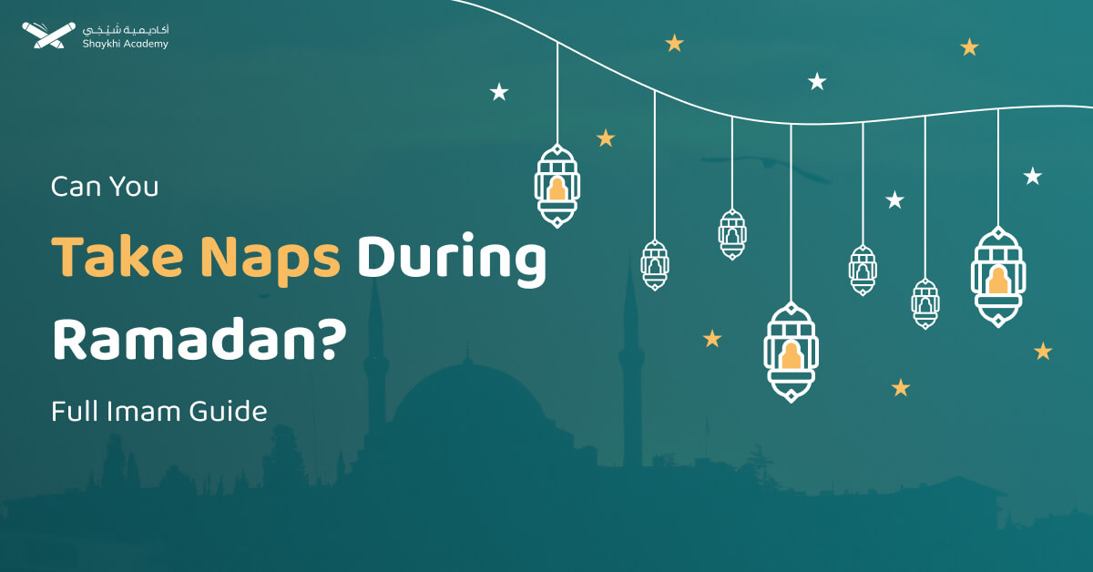Can You Take Naps During Ramadan_ Full Imam Guide