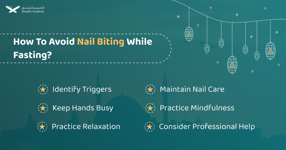 How Can One Avoid Nail Biting While Fasting