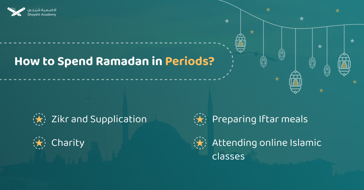 How to Spend Ramadan in Periods