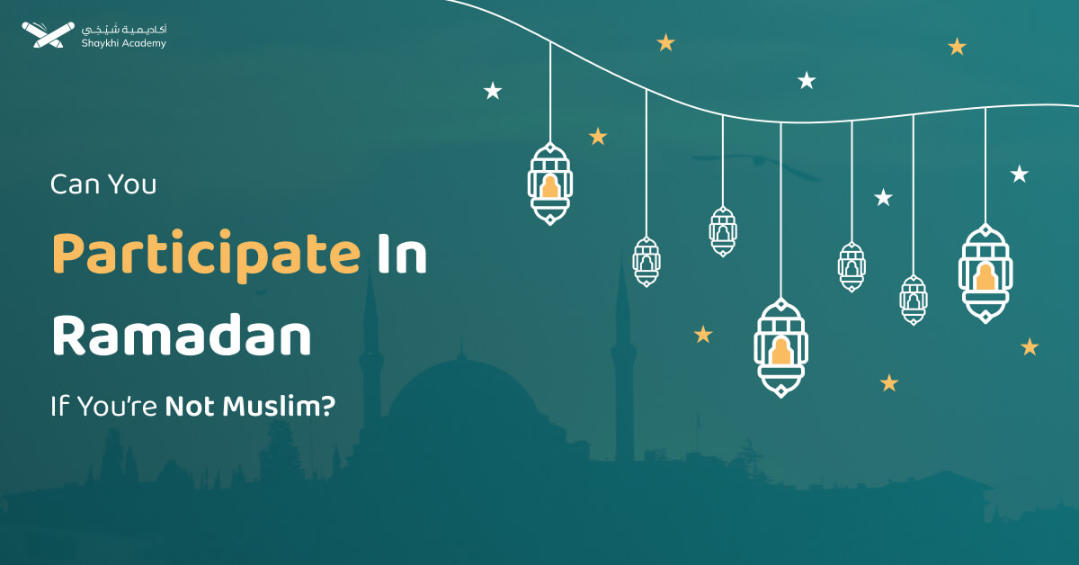 Can You Participate In Ramadan If You're Not Muslim? Full Guide