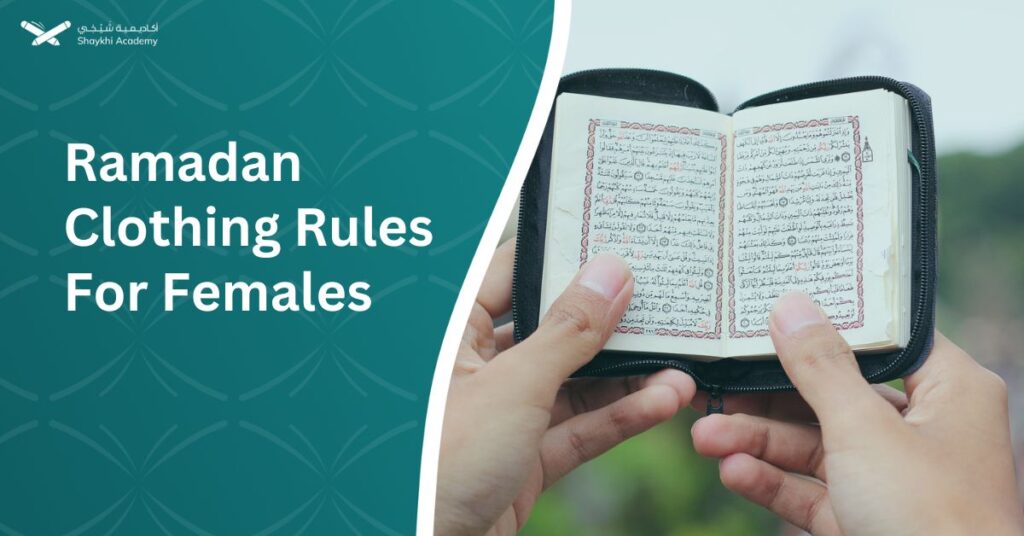 Ramadan Clothing Rules For Females