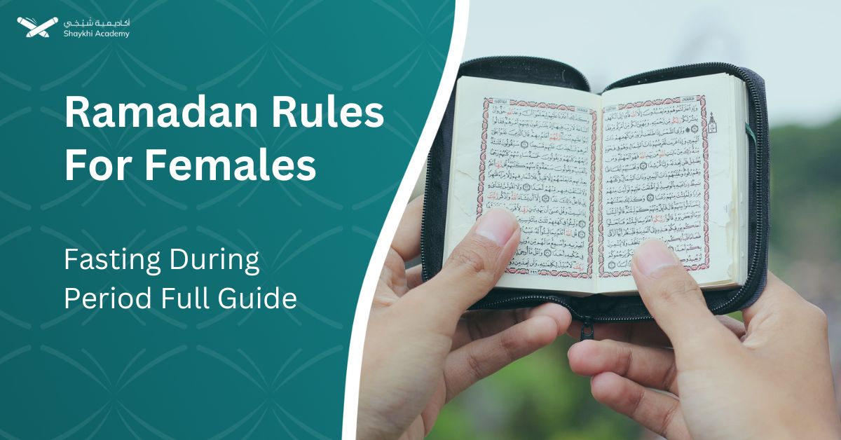 Ramadan Rules For Females Fasting During Period Full Guide