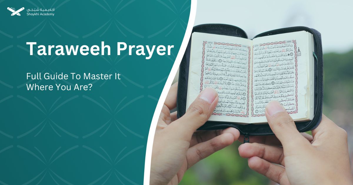 Taraweeh Prayer Full Guide To Master It Where You Are
