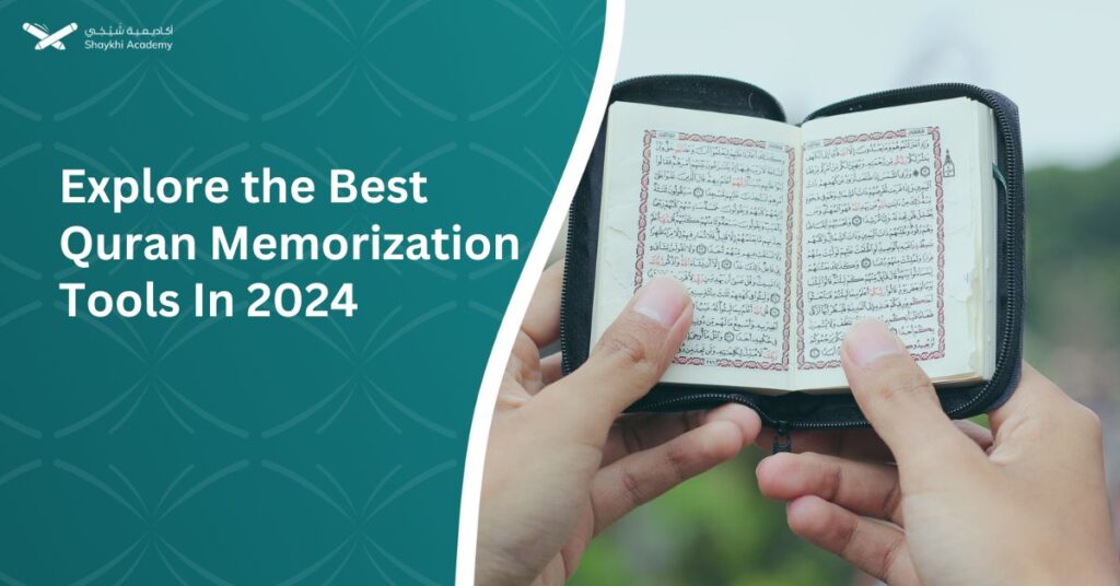 Explore the Best Quran Memorization Tools In 2024