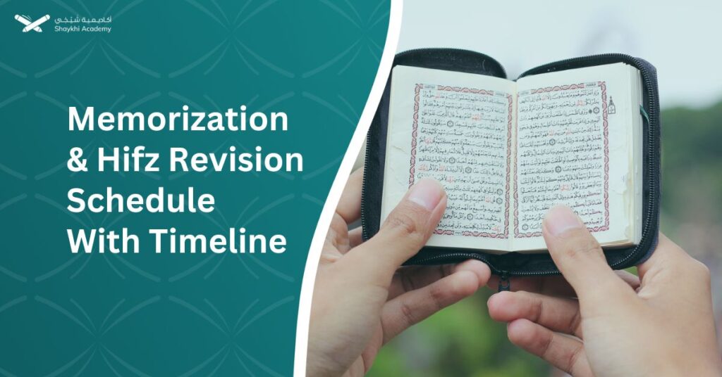 Memorization & Hifz Revision Schedule With Timeline