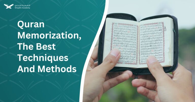 Quran Memorization And The Best Techniques And Methods