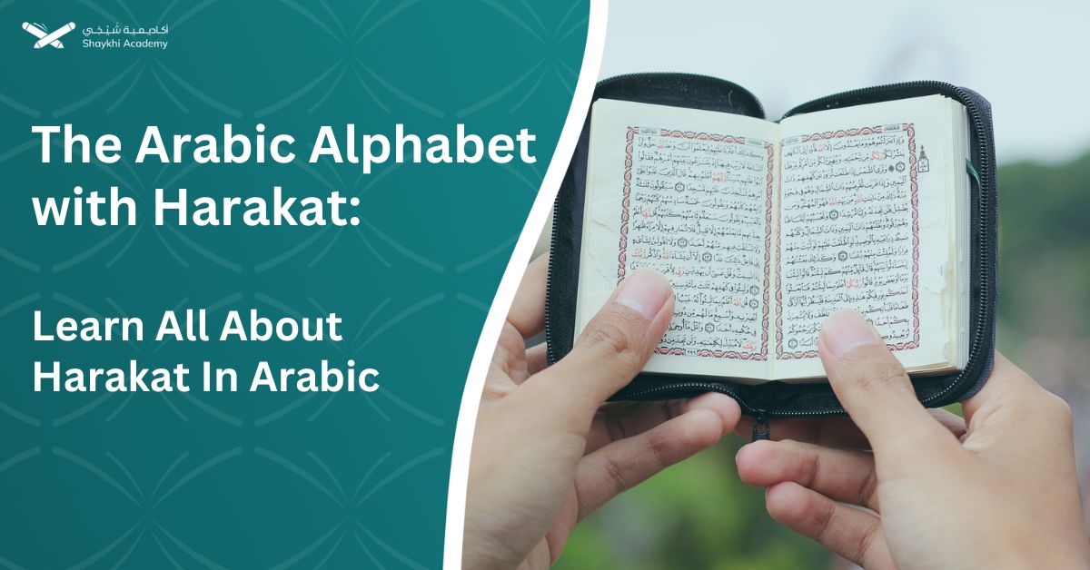 The Arabic Alphabet with Harakat Learn All About Harakat In Arabic