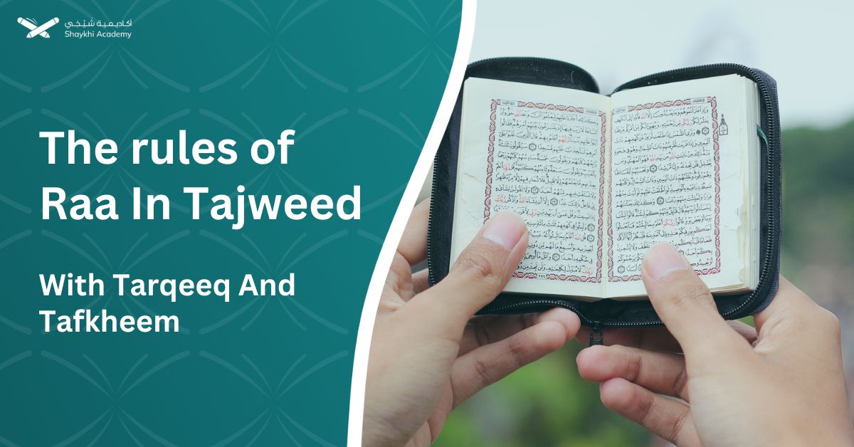The rules of Raa In Tajweed With Tarqeeq And Tafkheem