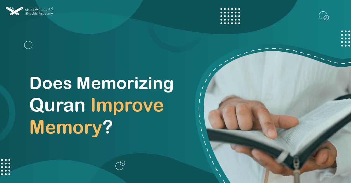 Does Memorizing The Quran Improve Memory?