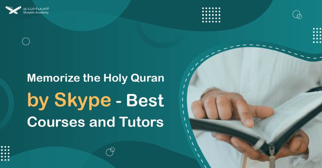 Memorize the Holy Quran by Skype