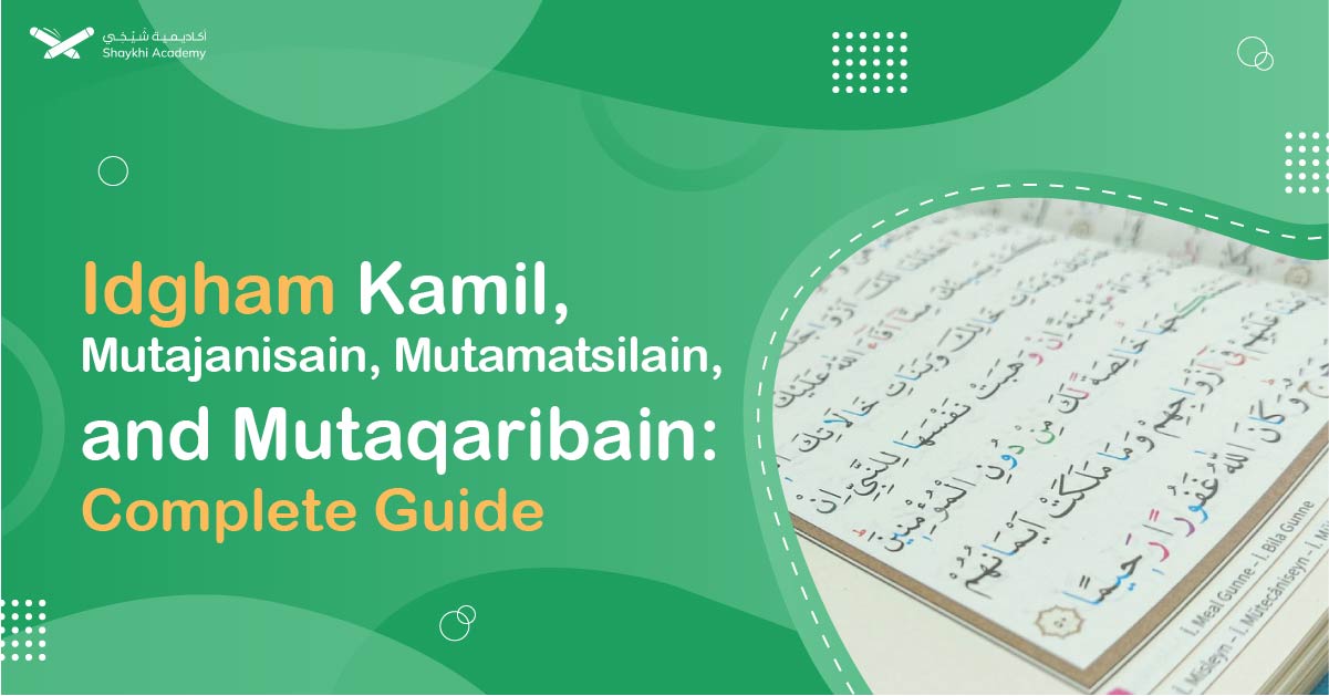 Idgham Kamil, mutajanisain, mutamatsilain, And mutaqaribain Full Guide-50