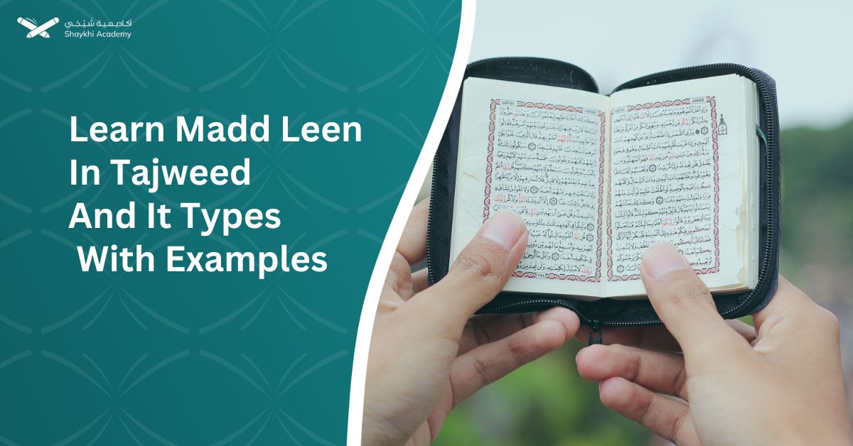 Learn Madd Leen In Tajweed And Its Types With Examples