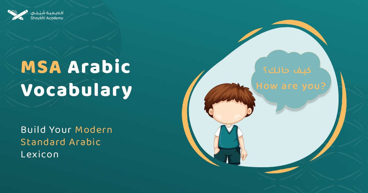 Top 60 MSA Arabic Vocabulary And Classical Arabic Vocabulary To Learn ...