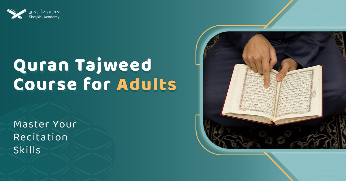 Quran Tajweed For Adults - Best Tajweed Classes For Adults