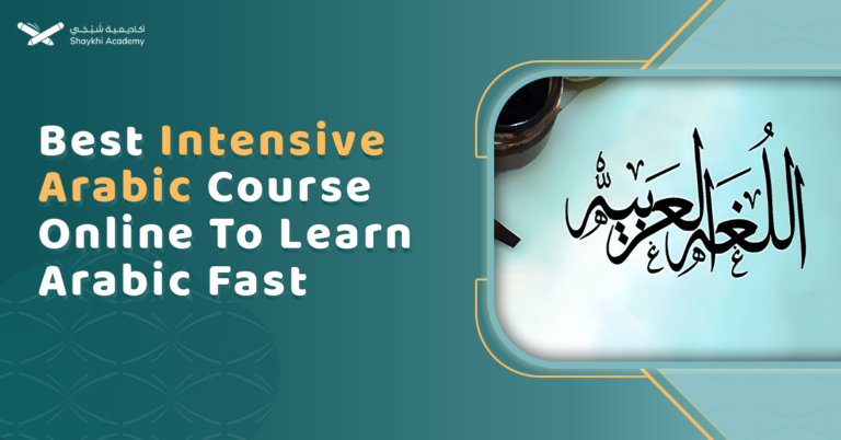 Intensive Arabic Course Online - Your Step To Master Arabic In A Short Time!