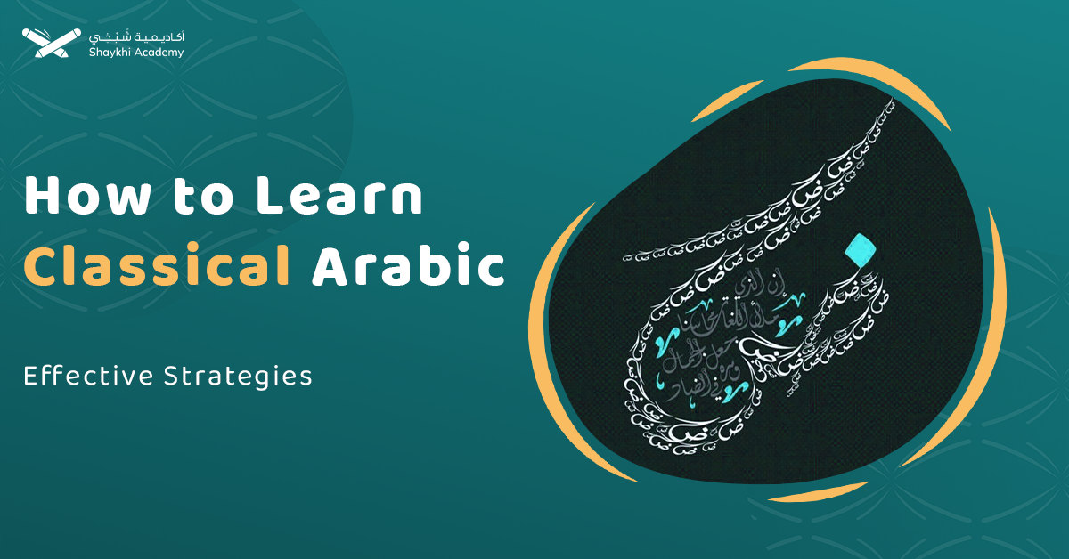 How to Learn Classical Arabic?