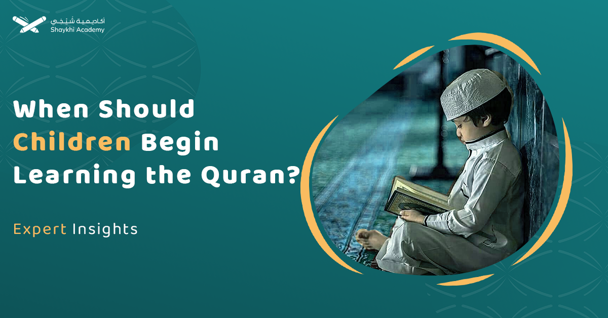 When should Children Begin Learning the Quran?