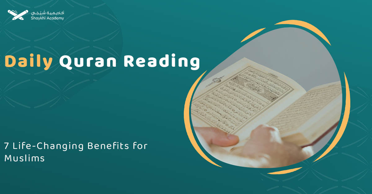 Benefits of reading the Quran daily