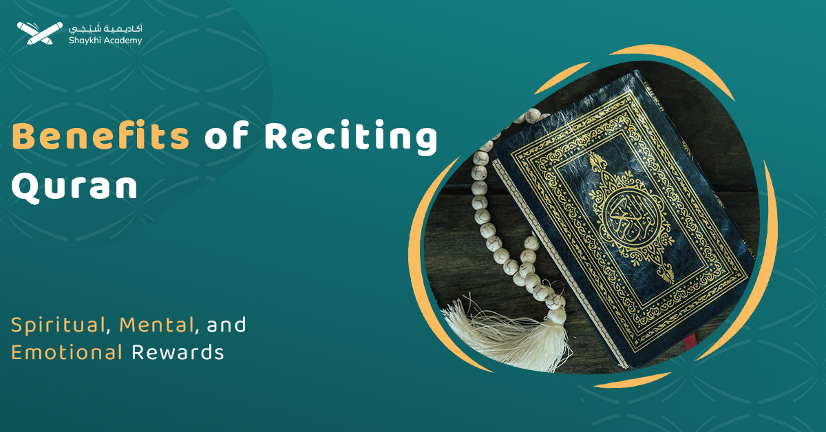 Benefits Of Reciting The Quran