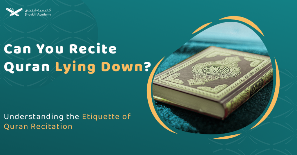 Can You Recite Quran Lying Down