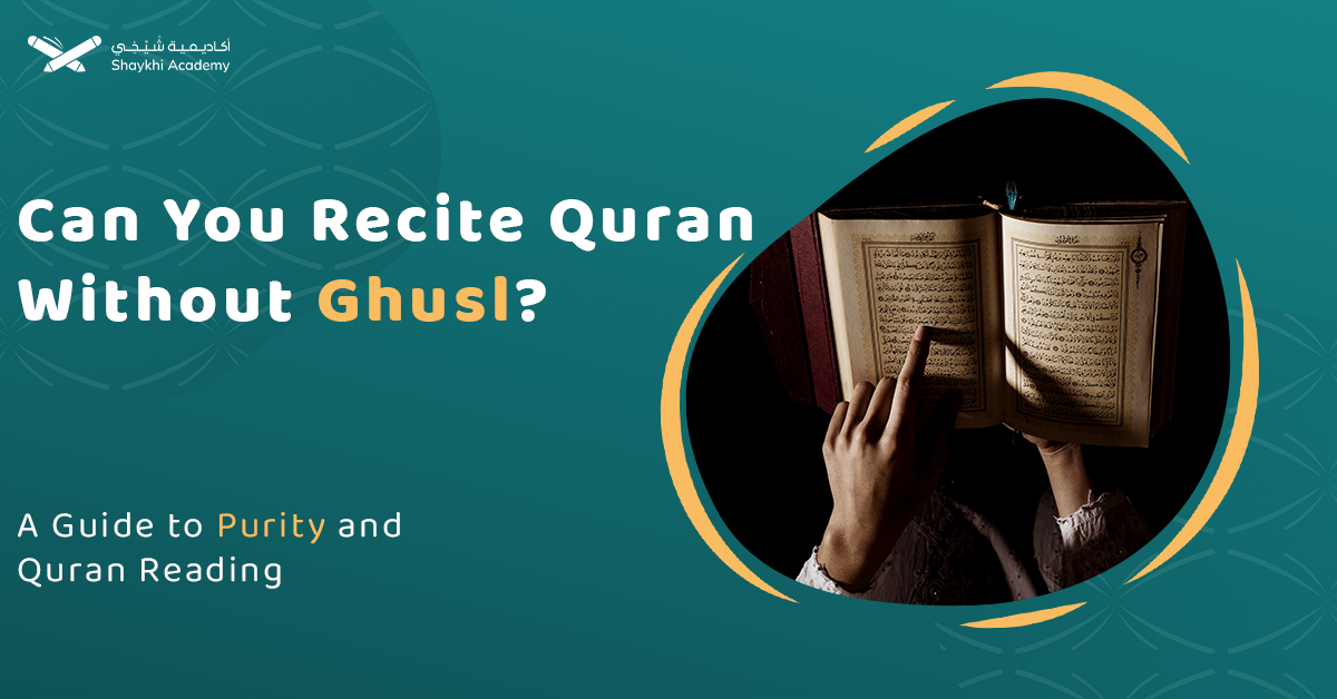 Recite the Quran Without Ghusl